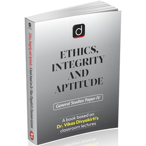 DRISHTI IAS Ethics, Integrity and Aptitude, General Studies Paper IV, English Medium, Based on Dr. Vikas Divyakirti’s Classroom Lectures, UPSC Civil Services – English Medium