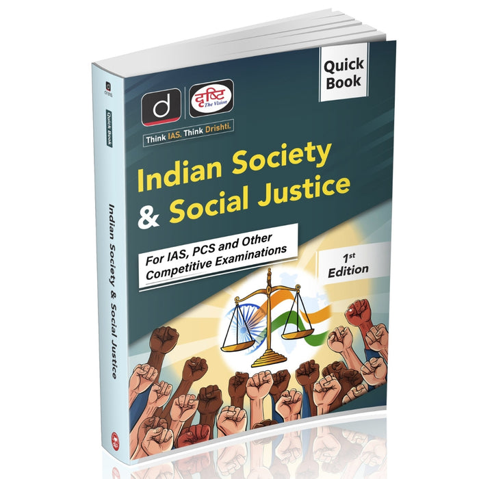 DRISHTI IAS Quick Book Indian Society & Social Justice 1st Edition, for UPSC English