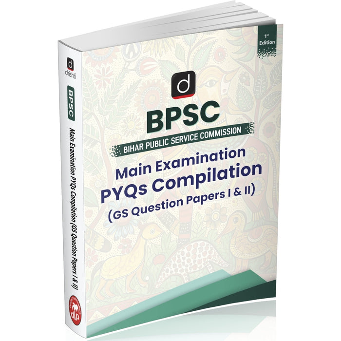 DRISHTI IAS BPSC Mains PYQs Compilation GS Question Papers I & II, English Medium – English Medium